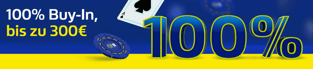 Sichern Sie sich einen 100% Buy-in Bonus bis zu 300€