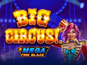 Mega Fire Blaze: Big Circus! Demo