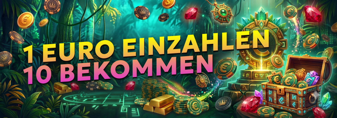 1 Euro Einzahlen 10 bekommen