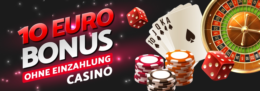10 euro bonus ohne einzahlung casino