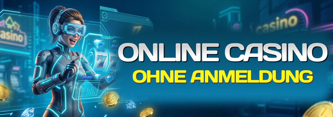 Online-Casino ohne Anmeldung