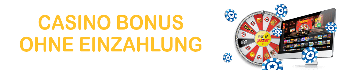 Online Casino Bonus ohne Einzahlung Bonus ohne Anmeldung